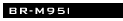 BR-M951