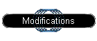 Modifications