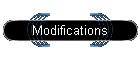 Modifications