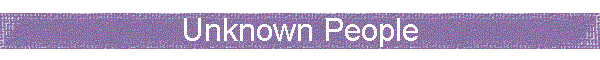 Unknown People