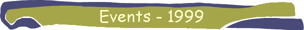 Events - 1999