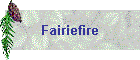 Fairiefire