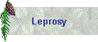 Leprosy
