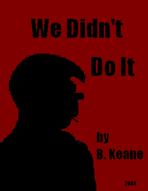 We Didn't Do It; 2004 edition