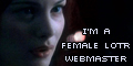 -=I'm a Female LotR Webmistress=-