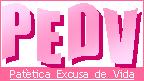 Pat�tica Excusa de Vida
