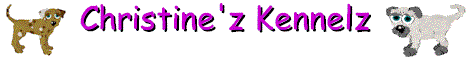 Christine'z
                        Kennelz