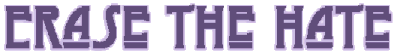 Erase The Hate