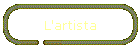 L'artista