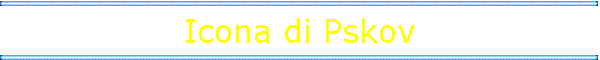 Icona di Pskov