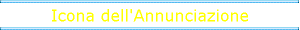 Icona dell'Annunciazione