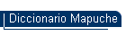 Diccionario Mapuche