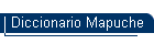 Diccionario Mapuche