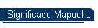 Significado Mapuche