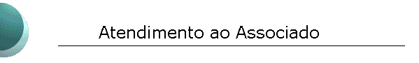 Atendimento ao Associado