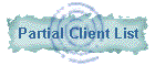 Partial Client List