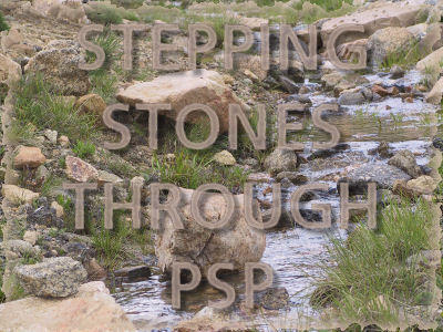 Stepping Stones Through PSP