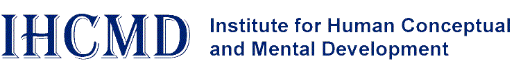 IHCMD - Institute for Human Conceptual and Mental Development