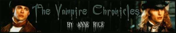 Vampire Chronicles:  Because who doesn't love a little Lestat/Louis lovin'?