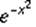 e^(-x^2)
