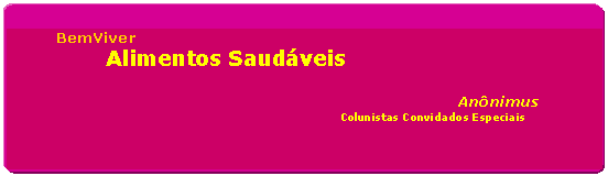 Ret�ngulo de cantos arredondados:           Comunica��o
              Falsa Imprensa              

                                                                           An�nimus   
                                                                                   Colunistas Convidados Especiais  


