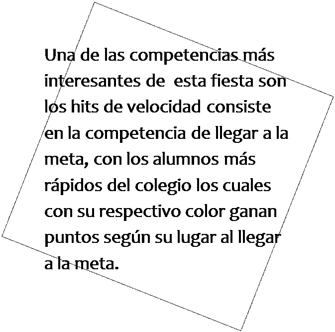 Cuadro de texto: Una de las competencias m�s interesantes de  esta fiesta son los hits de velocidad consiste en la competencia de llegar a la meta, con los alumnos m�s r�pidos del colegio los cuales con su respectivo color ganan puntos seg�n su lugar al llegar a la meta.