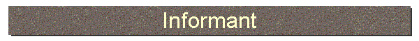 Informant