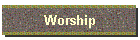 Worship