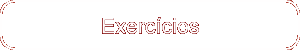 Exerc�cios