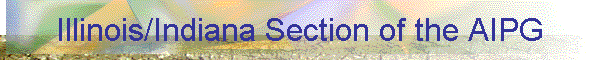 Illinois/Indiana Section of the AIPG