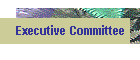 Executive Committee