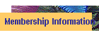 Membership Information