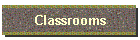 Classrooms