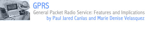 Title: General Packet Radio Service Features and Implications