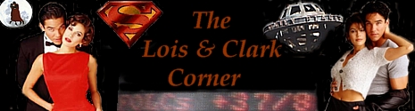 Welcome to The Lois and Clark Corner!