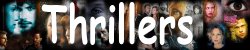 Click Here For Thriller Dvds