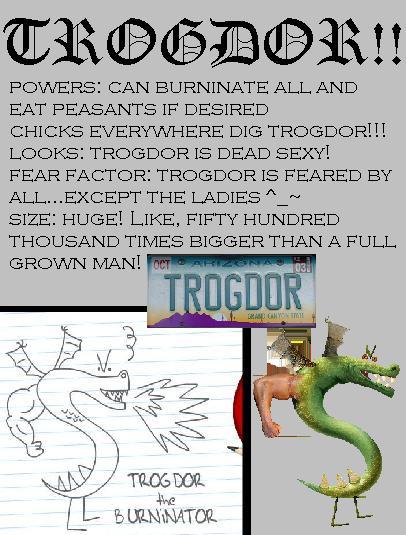 Trogdor was created at Homestarrunner.com