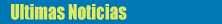 Ultimas noticias