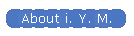 About i. Y. M.