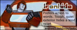 I would be Ironhide if I was a TF