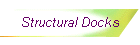 Structural Docks