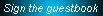 Please sign the guestbook