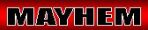 Mayhem