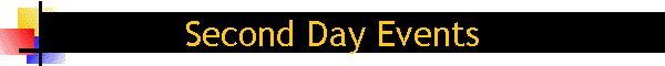 Second Day Events