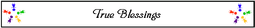  True Blessings 