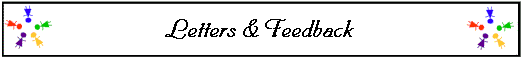  Letters & Feedback 