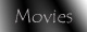 Movies