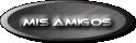 Mis Amigos