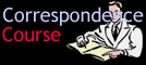 CORRESPONDENCE COURSE