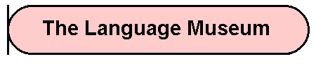language_museum.gif (2417 bytes)